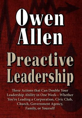 Preactive Leadership by Allen, Owen J.