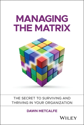 Managing the Matrix by Metcalfe, Dawn