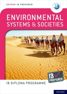 Oxford Ib Diploma Programme Ib Prepared: Environmental Systems and Societies Paperback Oxford University Press, USA