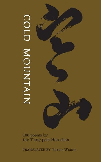 Cold Mountain: One Hundred Poems by the t'Ang Poet Han-Shan Paperback Columbia University Press