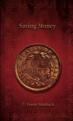 Saving Money by Stanback, C. Foster