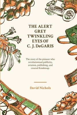 The Alert, Grey Twinkling Eyes of C. J. DeGaris Paperback University of Western Australia Press