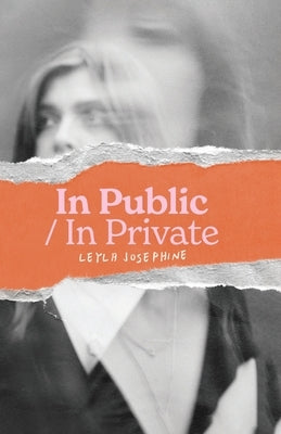 In Public/In Private by Josephine, Leyla