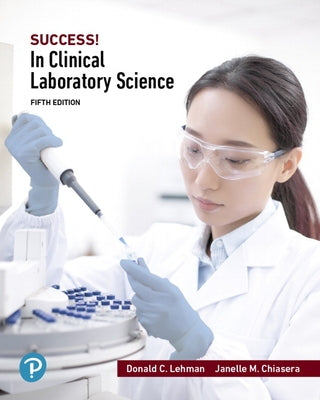 Success! in Clinical Laboratory Science by Lehmann, Donald