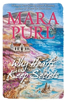 Why Hearts Keep Secrets: Milford-Haven Novel Paperback Bellekeep Books, LLC