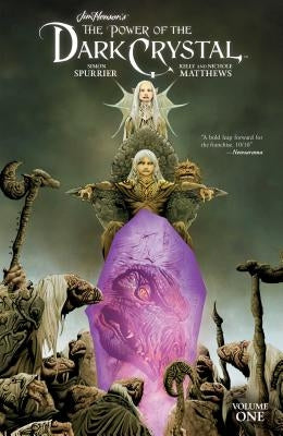 Jim Henson's the Power of the Dark Crystal Vol. 1 by Henson, Jim