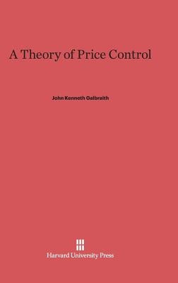 A Theory of Price Control Hardcover Harvard University Press