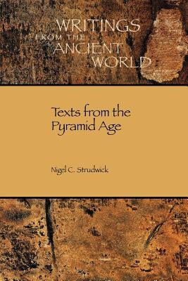 Texts from the Pyramid Age Paperback Society of Biblical Literature
