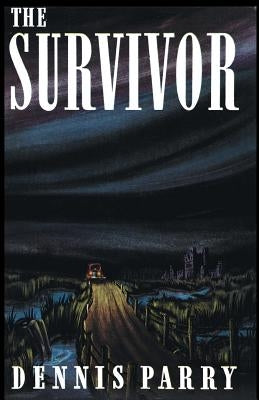 The Survivor (Valancourt 20th Century Classics) by Parry, Dennis