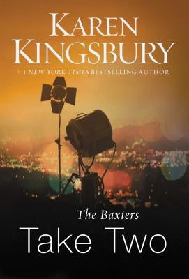 The Baxters Take Two by Kingsbury, Karen