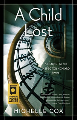A Child Lost: A Henrietta and Inspector Howard Novel by Cox, Michelle