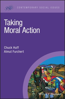 Taking Moral Action by Huff, Chuck