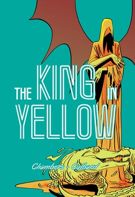 The King in Yellow by Chambers, Robert W.