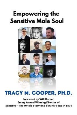 Empowering The Sensitive Male Soul by Cooper, Tracy