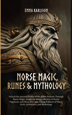 Norse Magic, Runes & Mythology Paperback Abg Publishing