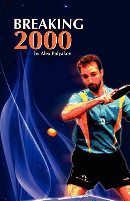 Breaking 2000 Paperback Table Tennis Achievements Publishing