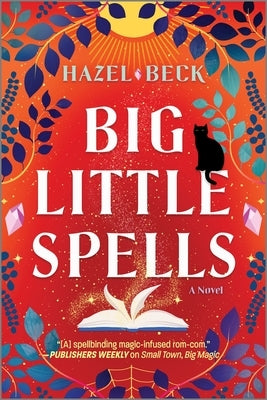 Big Little Spells: A Witchy Romantic Comedy Paperback Graydon House