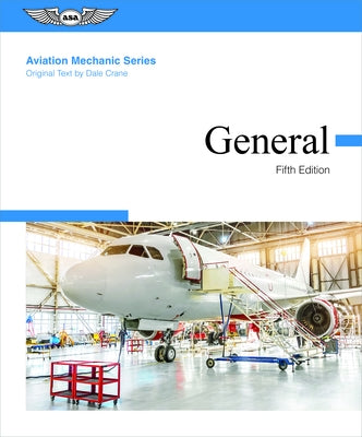 Aviation Mechanic Series: General by Aviation Mechanic Series Editorial Team