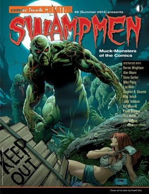 Swampmen: Muck-Monsters of the Comics by Cooke, Jon B.