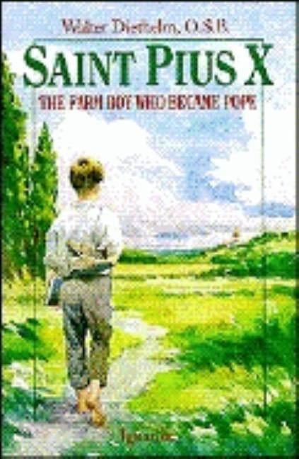 Paperback book cover of "Saint Pius X: The Farm Boy Who Became Pope" by Ignatius Press featuring a historical illustration of Saint Pius X.