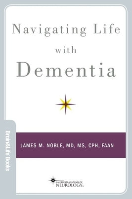 Navigating Life with Dementia Paperback Oxford University Press, USA