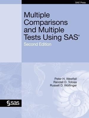 Multiple Comparisons and Multiple Tests Using SAS by Westfall, Peter H.