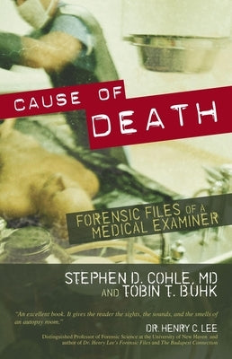 Cause of Death by Cohle, Stephen D.