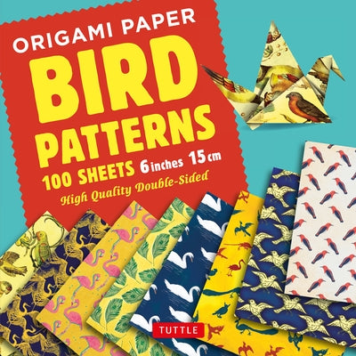 Origami Paper 100 Sheets Bird Patterns 6 (15 CM): Tuttle Origami Paper: Double-Sided Origami Sheets Printed with 8 Different Designs (Instructions for by Tuttle Studio