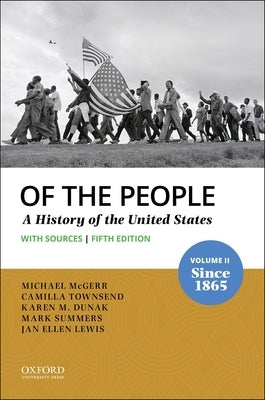 Paperback of Of the People: Volume II: Since 1865 with Sources by Oxford University Press, USA, showing the book cover with title and author.