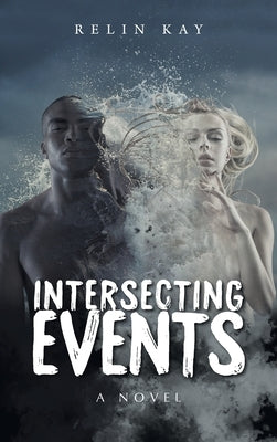 Intersecting Events by Kay, Relin