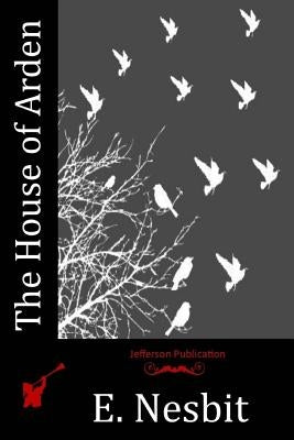The House of Arden Paperback Createspace Independent Publishing Platform