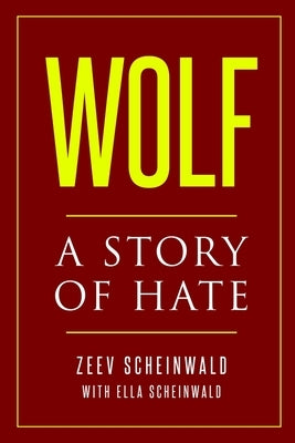 Wolf: A Story of Hate Paperback Amsterdam Publishers