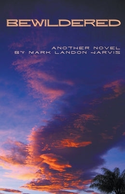 Bewildered Paperback Mark Jarvis