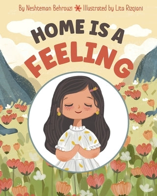 Home is a Feeling Paperback Neshteman Behrouzi