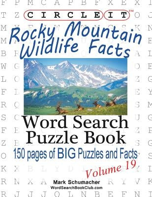 Circle It, Rocky Mountain Wildlife Facts, Word Search, Puzzle Book by Lowry Global Media LLC