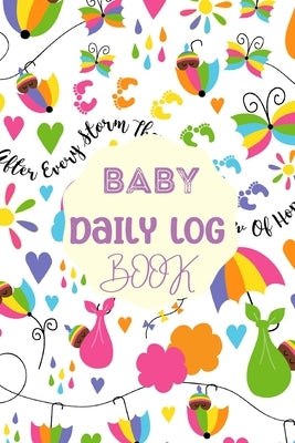 Baby Daily Logbook: Newborn Baby Log Tracker Journal Book, first 120 days baby logbook, Baby's Eat, Sleep and Poop Journal, Infant, Breast by Lowes, Jjosephine