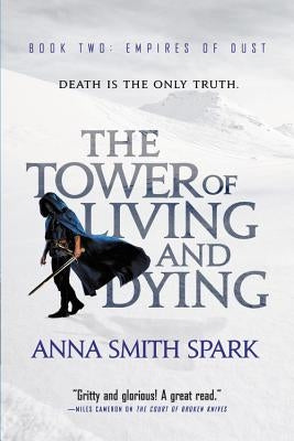 The Tower of Living and Dying by Smith Spark, Anna