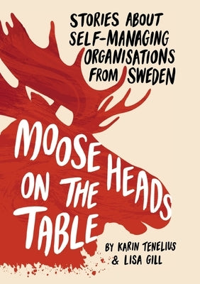 Moose Heads on the Table Tuffleadershiptraining