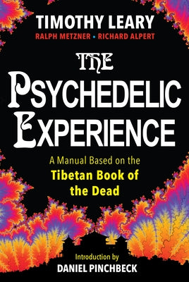 The Psychedelic Experience: A Manual Based on the Tibetan Book of the Dead Paperback Citadel Press