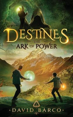 Destines: The Ark of Power Paperback Independently Published