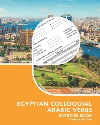 Egyptian Colloquial Arabic Verbs: Exercise Book by Aldrich, Matthew