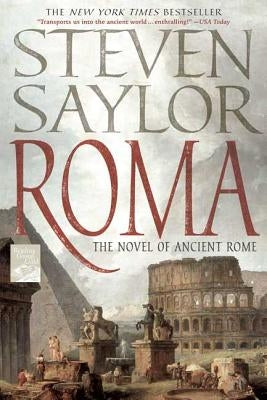 Roma: The Novel of Ancient Rome Paperback St. Martin's Griffin