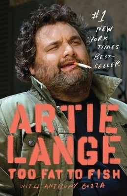 Too Fat to Fish by Lange, Artie