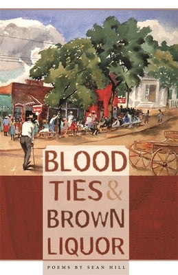 Blood Ties & Brown Liquor Paperback University of Georgia Press