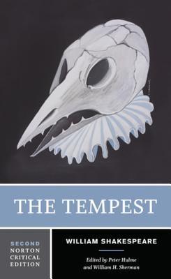 The Tempest: A Norton Critical Edition by Shakespeare, William