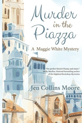 Murder in the Piazza: A Maggie White Mystery Paperback Level Best Books
