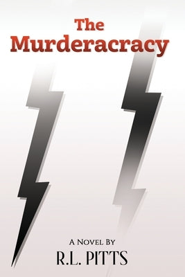 The Murderacracy: A Novel By R.L. Pitts Paperback R.L. Pitts