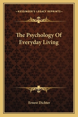 The Psychology of Everyday Living Paperback Kessinger Publishing