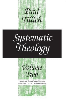 Systematic Theology, Volume 2 Paperback University of Chicago Press