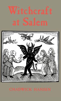 Witchcraft at Salem by Hansen, Chadwick